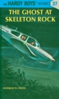 Image for Hardy Boys 37: the Ghost at Skeleton Rock