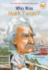 Image for Who Was Mark Twain?