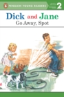 Image for Dick and Jane: Go Away, Spot