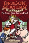 Image for Pig Latin--Not Just for Pigs! : Dragon Slayer&#39;s Academy 14