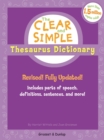 Image for The Clear and Simple Thesaurus Dictionary : Revised! Fully Updated!