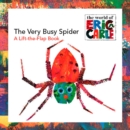 Image for The very busy spider  : a lift-the-flap book