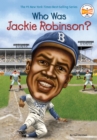 Image for Who Was Jackie Robinson?