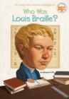 Image for Who Was Louis Braille?