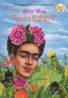 Image for Who Was Frida Kahlo?