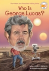 Image for Who Is George Lucas?