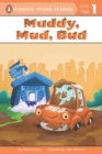 Image for Muddy, Mud, Bud