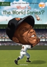 Image for What Is the World Series?