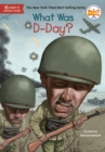 Image for What Was D-Day?