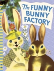 Image for The Funny Bunny Factory