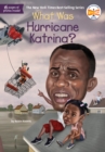 Image for What Was Hurricane Katrina?