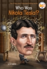 Image for Who Was Nikola Tesla?