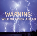 Image for Warning: Wild Weather Ahead
