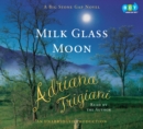 Image for Milk Glass Moon: A Novel (Big Stone Gap Novels)