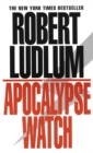 Image for Apocalypse Watch: A Novel