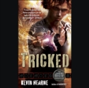 Image for Tricked: The Iron Druid Chronicles, Book Four