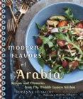 Image for Modern Flavors of Arabia: Recipes and Memories from My Middle Eastern Kitchen