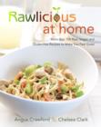 Image for Rawlicious at Home: More Than 100 Raw, Vegan and Gluten-free Recipes to Make You Feel Great