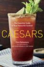 Image for Caesars: The Essential Guide to Your Favourite Cocktail