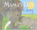 Image for Mama&#39;s day with Little Gray