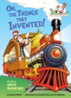 Image for Oh, the Things They Invented! : All About Great Inventors