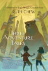 Image for Three Adventure Tales: A Matter-of-Fact Magic Collection by Ruth Chew