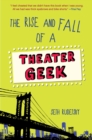 Image for The rise and fall of a theatre geek
