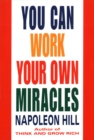 Image for You can work your own miracles