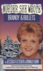 Image for Murder, She Wrote: Brandy and Bullets