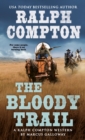 Image for Ralph Compton the Bloody Trail