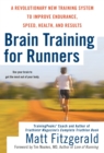 Image for Brain training for runners  : a revolutionary new training system to improve endurance, speed, health, and results