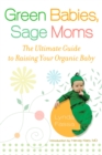 Image for Green Babies, Sage Moms