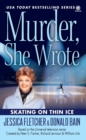 Image for Murder, She Wrote: Skating on Thin Ice