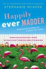 Image for Happily Ever Madder