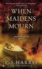 Image for When Maidens Mourn : A Sebastian St. Cyr Mystery