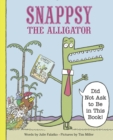 Image for Snappsy the alligator (did not ask to be in this book!)