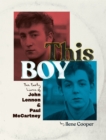 Image for This boy  : the early lives of John Lennon &amp; Paul McCartney