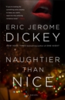 Image for Naughtier than nice  : a novel