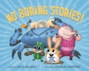 Image for No boring stories!