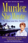 Image for Murder, She Wrote: The Ghost And Mrs. Fletcher