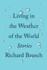 Image for Living In The Weather Of The World