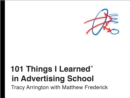 Image for 101 Things I Learned(R) in Advertising School