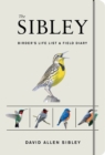 Image for The Sibley Birder&#39;s Life List and Field Diary