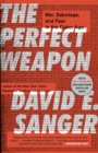 Image for Perfect Weapon: War, Sabotage, and Fear in the Cyber Age