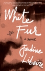 Image for White fur: a novel