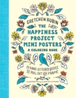 Image for The Happiness Project Mini Posters: A Coloring Book : 20 Hand-Lettered Quotes to Pull Out and Frame