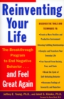 Image for Reinventing your life  : the breakthrough program to end negative behavior-- and feel great again