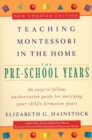 Image for Teaching Montessori in the Home: Pre-School Years : The Pre-School Years