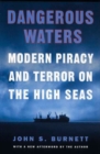 Image for Dangerous Waters : Modern Piracy and Terror on the High Seas
