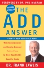 Image for The ADD Answer : How to Help Your Child Now